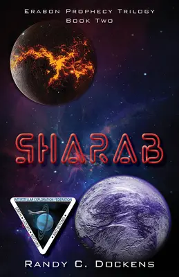 Sharab: Zázračný život v Európe a v Európe (v angličtine): Druhá kniha trilógie Erabonské proroctvo - Sharab: Book Two of the Erabon Prophecy Trilogy