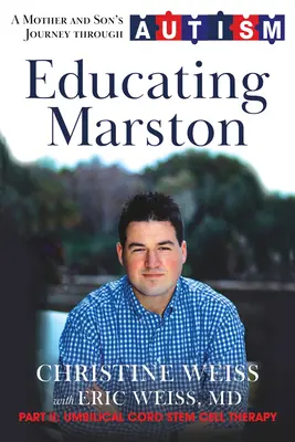 Vzdelávanie Marstona: Cesta matky a syna cez autizmus - Educating Marston: A Mother and Son's Journey Through Autism