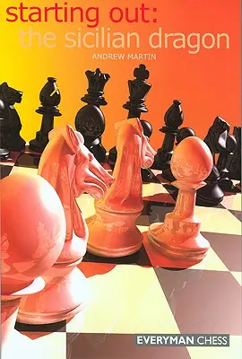 Začíname: Sicílsky drak - Starting Out: The Sicilian Dragon