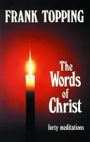 Kristove slová: Štyridsať meditácií - Words of Christ: Forty Meditations