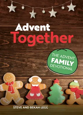 Spoločný advent: Adventná rodinná pobožnosť - Advent Together: The Advent Family Devotional