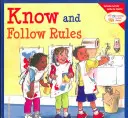 Poznať a dodržiavať pravidlá - Know and Follow Rules