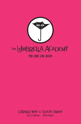 Príbehy z Umbrella Academy: Vypadáš ako smrť Knižničné vydanie - Tales from the Umbrella Academy: You Look Like Death Library Edition