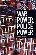 Vojnová moc, policajná moc - War Power, Police Power