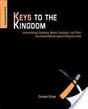 Kľúče od kráľovstva: Útoky na fyzické zámky založené na kľúčoch: Impressioning, Privilege Escalation, Bumping a iné útoky na fyzické zámky - Keys to the Kingdom: Impressioning, Privilege Escalation, Bumping, and Other Key-Based Attacks Against Physical Locks