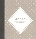 Môj otec: Vydala som denník s rozhovormi s mojím otcom. - My Dad: Interview Journal