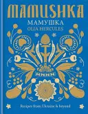 Mamushka - Recepty z Ukrajiny a mimo nej - Mamushka - Recipes from Ukraine & beyond
