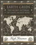 Zemské siete - Tajné vzory posvätných miest Gaje - Earth Grids - The Secret Patterns of Gaia's Sacred Sites