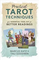 Praktické tarotové techniky: Praktické tarotové pomôcky: Vaša základná sada nástrojov pre lepšie čítanie - Practical Tarot Techniques: Your Essential Tool Kit for Better Readings