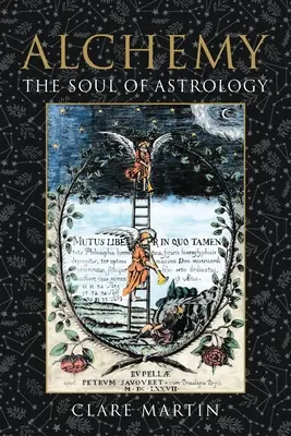 Alchýmia: Duša astrológie - Alchemy: The Soul of Astrology
