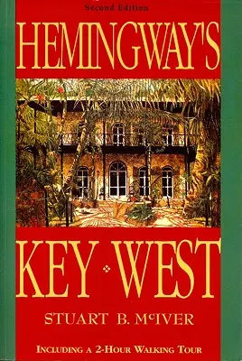 Hemingwayov Key West - Hemingway's Key West