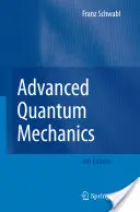 Kvantová mechanika pre pokročilých - Advanced Quantum Mechanics