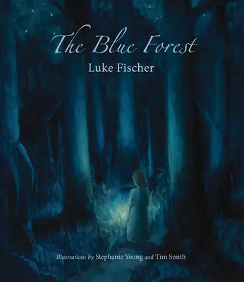 Modrý les: Príbehy na dobrú noc - The Blue Forest: Bedtime Stories for the Nights of the Week