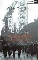 Prechádzky priemyselnou minulosťou Glasgowa - Walking Through Glasgow's Industrial Past