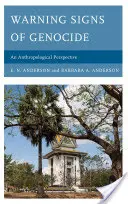 Varovné signály genocídy: Antropologická perspektíva - Warning Signs of Genocide: An Anthropological Perspective