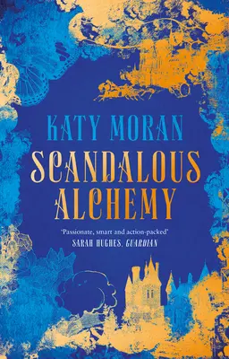 Škandalózna alchýmia - Scandalous Alchemy