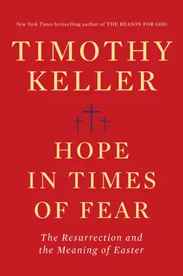 Nádej v čase strachu: Zmŕtvychvstanie a zmysel Veľkej noci - Hope in Times of Fear: The Resurrection and the Meaning of Easter