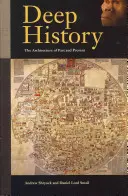 Hlboké dejiny: Architektúra minulosti a prítomnosti - Deep History: The Architecture of Past and Present