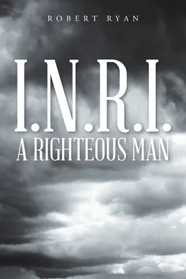 I.N.R.I. - Spravodlivý človek - I.N.R.I. - A Righteous Man