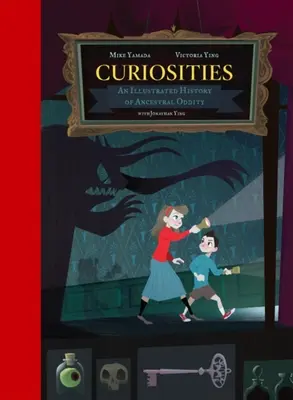 Zaujímavosti: Ilustrovaná história zvláštností predkov - Curiosities: An Illustrated History of Ancestral Oddity