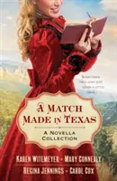 Zápas vytvorený v Texase 4 v 1: zbierka noviel - A Match Made in Texas 4-In-1: A Novella Collection