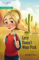 Lucy nenosí ružovú - Lucy Doesn't Wear Pink