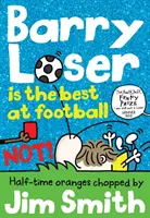 Barry Loser je najlepší vo futbale nie! (séria Barry Loser) - Barry Loser Is the Best at Football Not! (the Barry Loser Series)