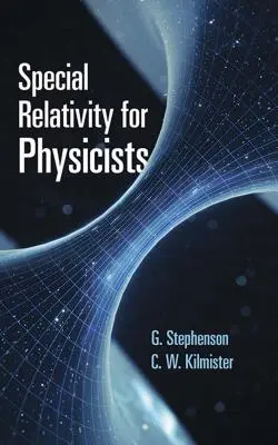 Špeciálna teória relativity pre fyzikov - Special Relativity for Physicists