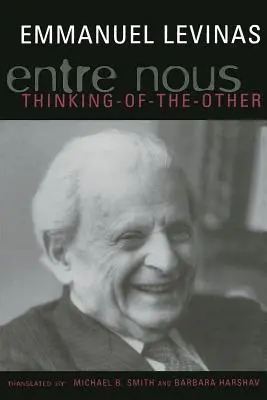 Entre Nous: Essays on Thinking-Of-The-Other
