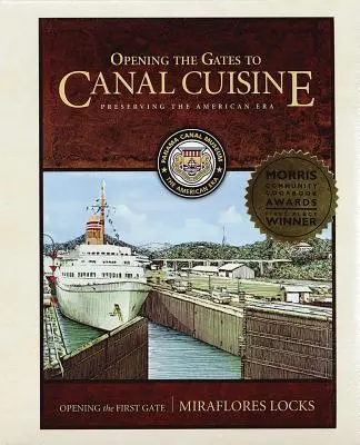 Otváranie brán do kuchyne kanálov: Zachovanie americkej éry - Opening the Gates to Canal Cuisine: Preserving the American Era