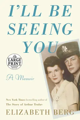 Uvidíme sa: Spomienky - I'll Be Seeing You: A Memoir