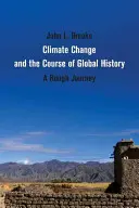 Klimatické zmeny a priebeh globálnych dejín - Climate Change and the Course of Global History