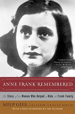 Spomienka na Annu Frankovú: Príbeh ženy, ktorá pomáhala ukrývať rodinu Frankovcov - Anne Frank Remembered: The Story of the Woman Who Helped to Hide the Frank Family