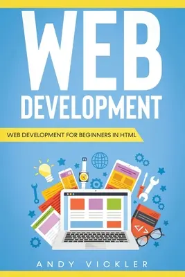 Tvorba webových stránok: Tvorba webových stránok v HTML pre začiatočníkov - Web development: Web development for Beginners in HTML