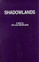 Krajiny tieňov - hra - Shadowlands - A Play