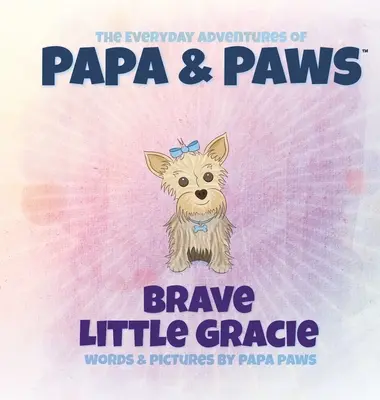 Odvážna malá Gracie - Brave Little Gracie