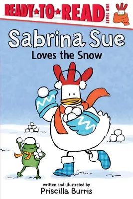 Sabrina Sue má rada sneh: Sueira Sabrina: pripravená na čítanie 1. úroveň - Sabrina Sue Loves the Snow: Ready-To-Read Level 1