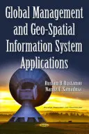 Globálny manažment a aplikácie geopriestorových informačných systémov - Global Management & Geo-Spatial Information System Applications