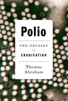 Detská obrna: Odysea eradikácie - Polio: The Odyssey of Eradication