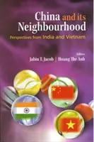 : Čína a jej susedstvo: Čína a jej okolie: perspektívy Indie a Vietnamu - : China and its Neighbourhood: Perspectives from India and Vietnam
