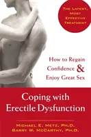 Zvládanie erektilnej dysfunkcie: Ako získať späť sebadôveru a užívať si skvelý sex - Coping with Erectile Dysfunction: How to Regain Confidence & Enjoy Great Sex