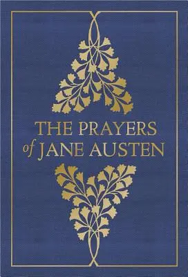 Modlitby Jane Austenovej - The Prayers of Jane Austen