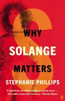 Prečo je Solange dôležitá - Why Solange Matters
