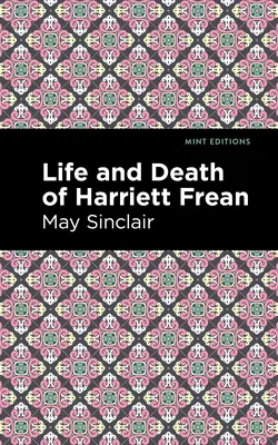 Život a smrť Harriett Freanovej - Life and Death of Harriett Frean