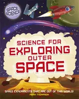 Vesmírna veda: STEM vo vesmíre: STEM: Veda na skúmanie vesmíru - Space Science: STEM in Space: Science for Exploring Outer Space