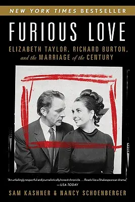 Zúrivá láska: Elizabeth Taylor, Richard Burton a manželstvo storočia - Furious Love: Elizabeth Taylor, Richard Burton, and the Marriage of the Century