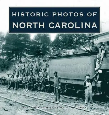 Historické fotografie Severnej Karolíny - Historic Photos of North Carolina