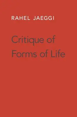 Kritika foriem života - Critique of Forms of Life