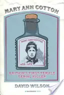 Mary Ann Cottonová: Prvá britská sériová vrahyňa - Mary Ann Cotton: Britain's First Female Serial Killer