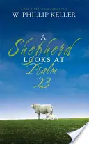 Pastier sa pozerá na Žalm 23 - A Shepherd Looks at Psalm 23